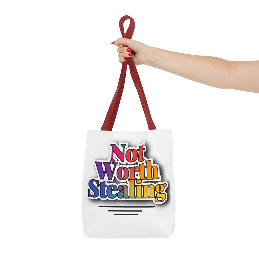 Not Worth Stealing Tote Bag - Unique and Fun Design