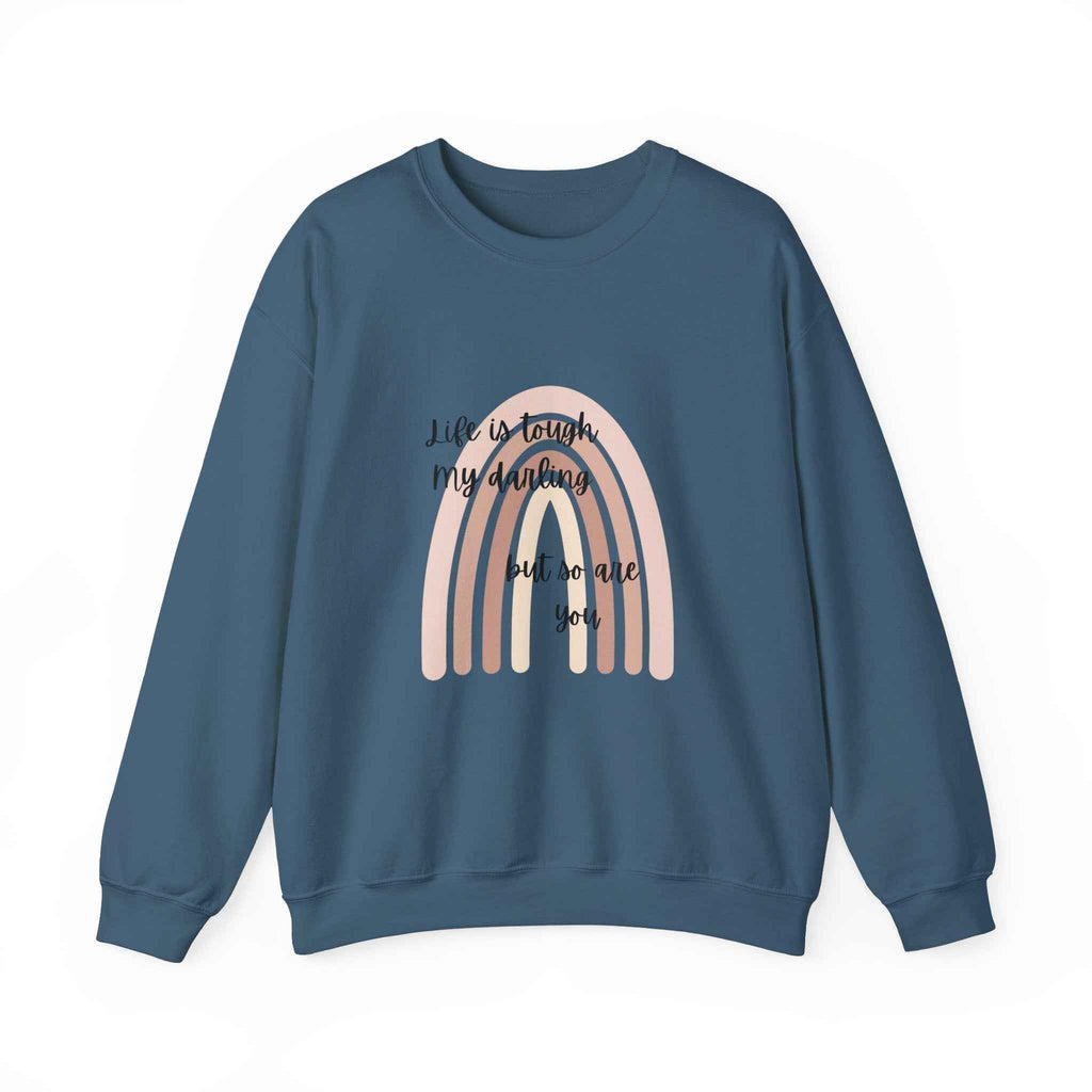 Life is tough: Crewneck Adult Sweatshirt Women's Top