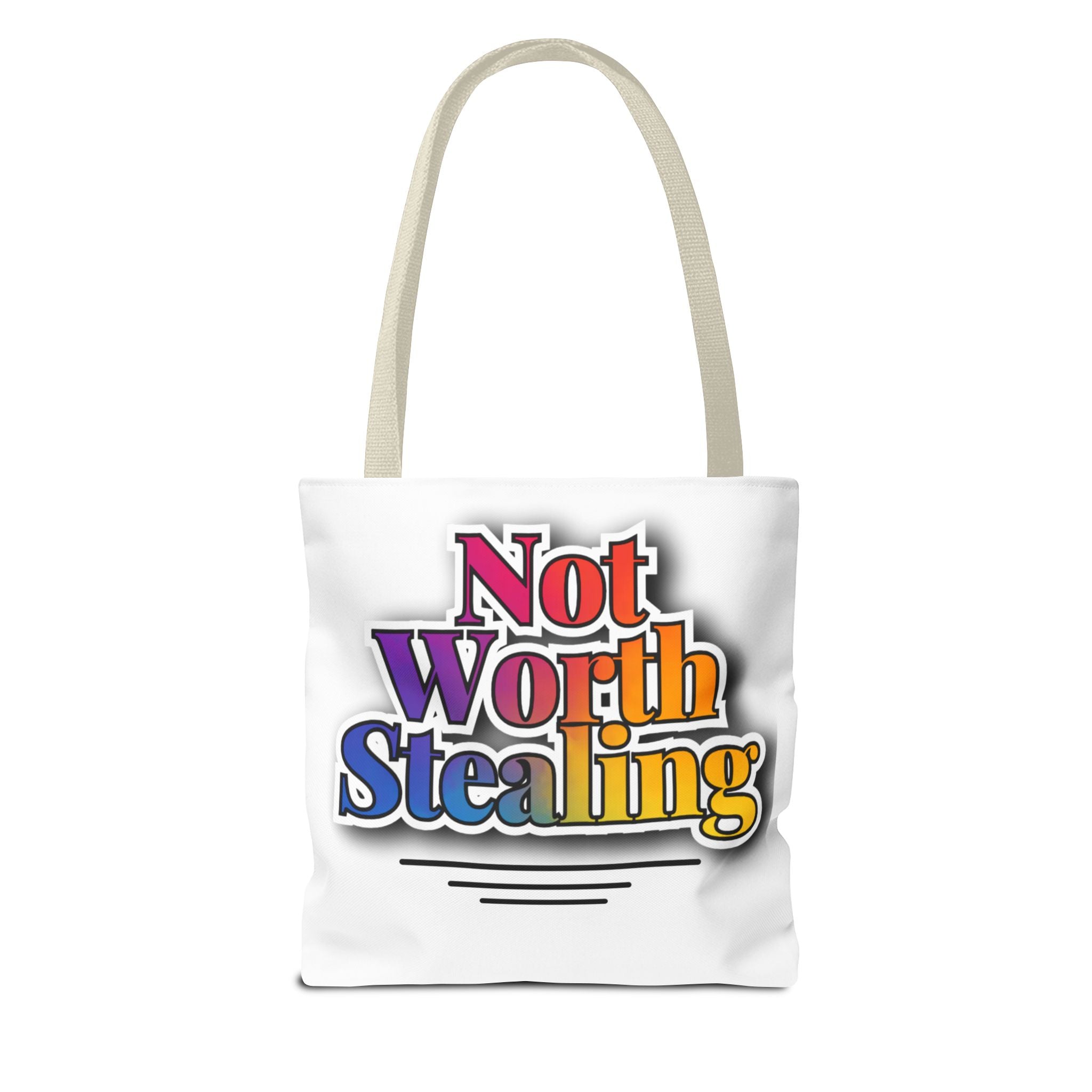 Not Worth Stealing Tote Bag - Unique and Fun Design