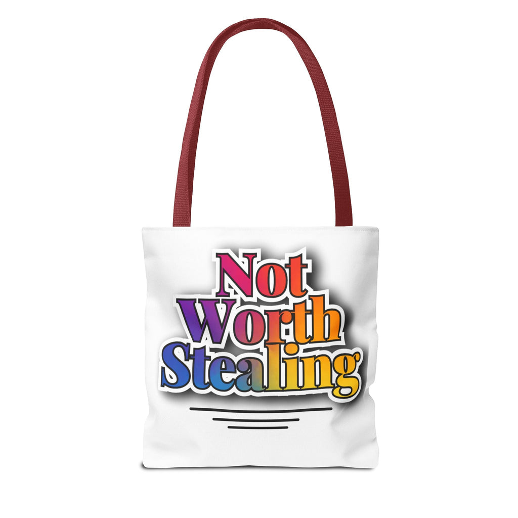 Not Worth Stealing Tote Bag - Unique and Fun Design
