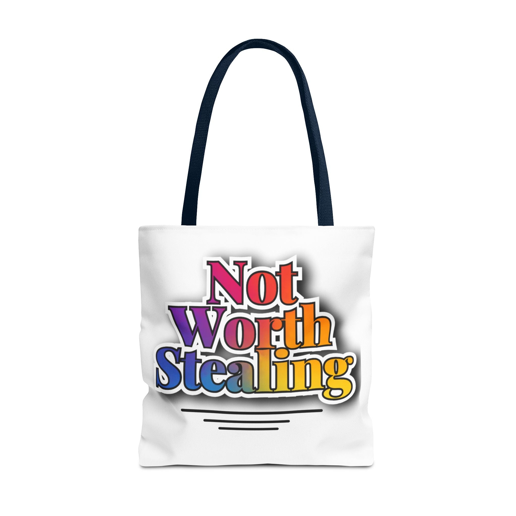 Not Worth Stealing Tote Bag - Unique and Fun Design