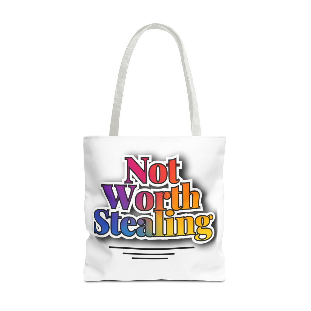 Not Worth Stealing Tote Bag - Unique and Fun Design