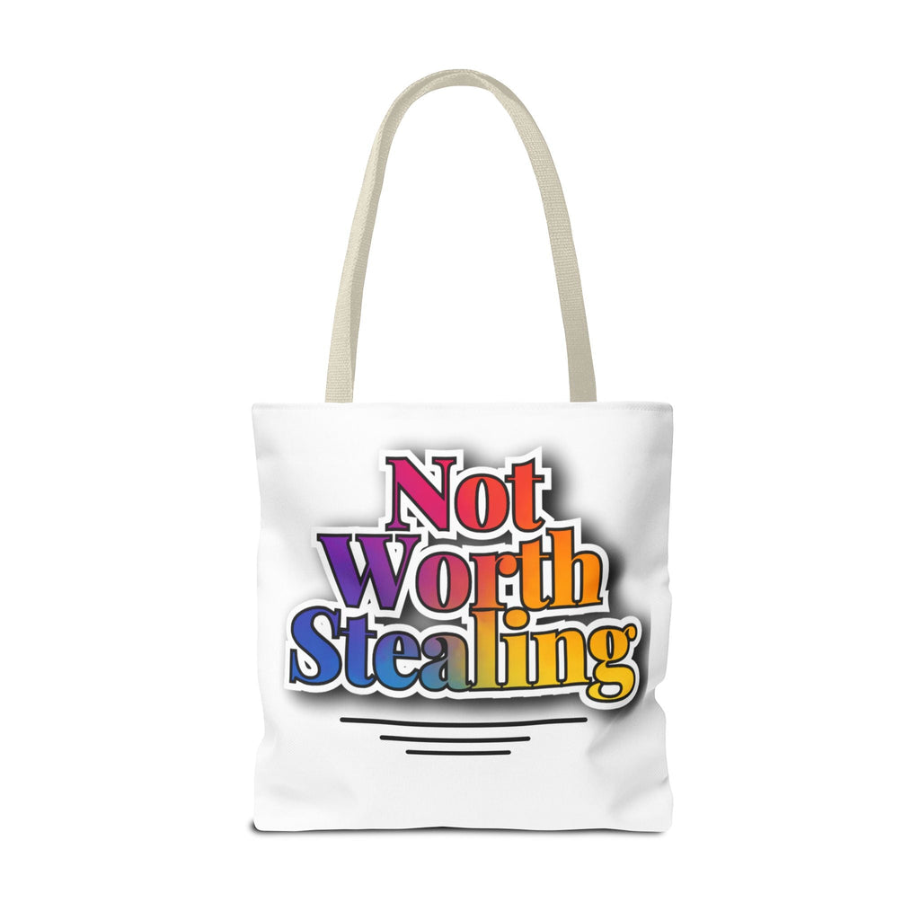 Not Worth Stealing Tote Bag - Unique and Fun Design
