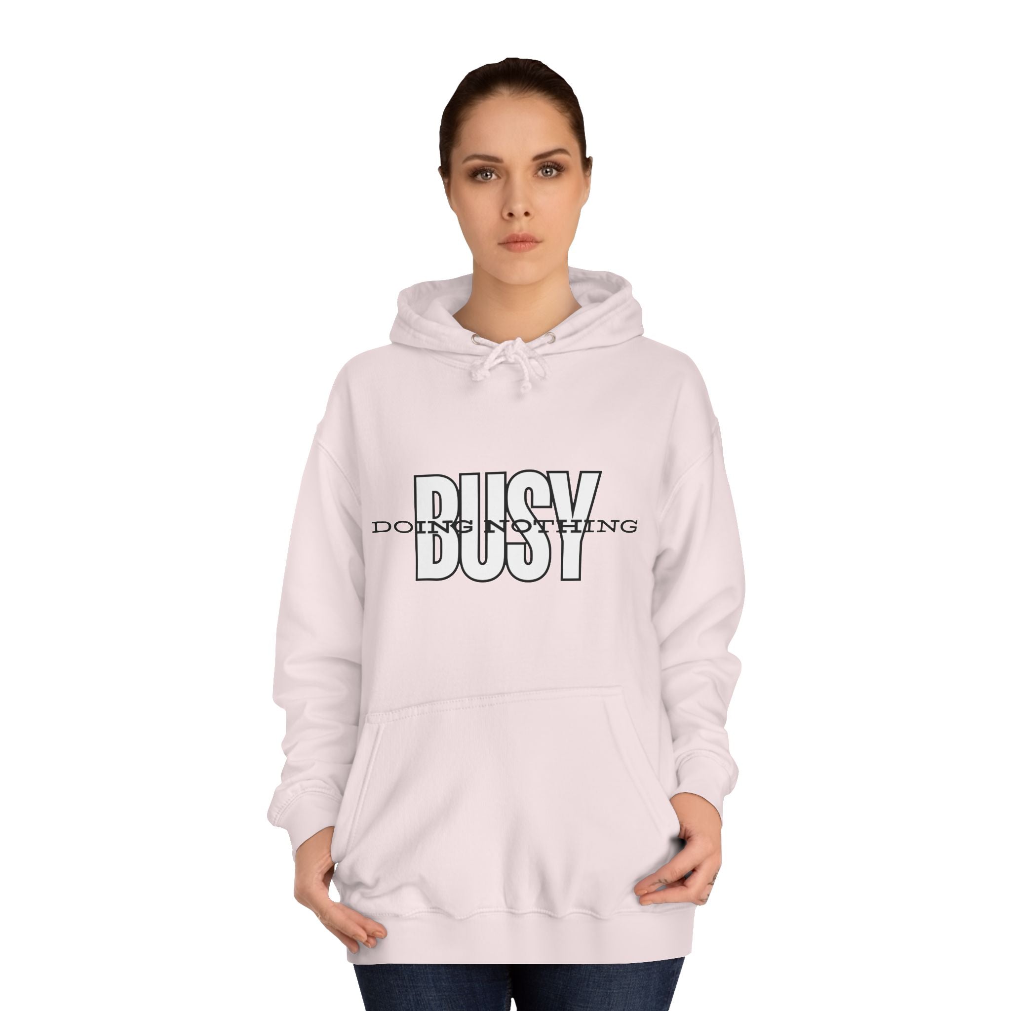 Unisex Busy Doing Nothing Hoodie - Long Sleeve Adult Sweatshirt Women's Top