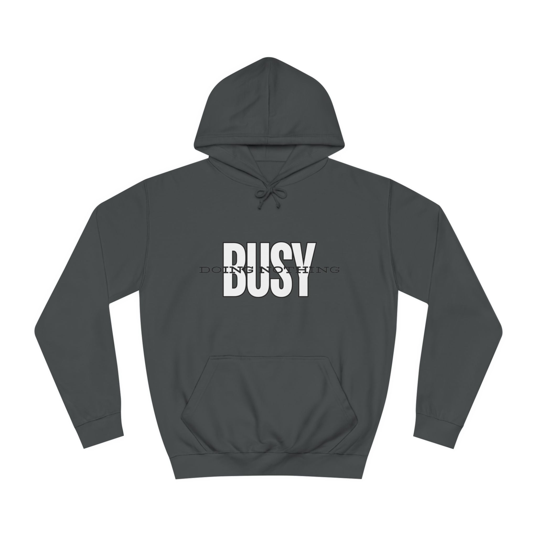 Unisex Busy Doing Nothing Hoodie - Long Sleeve Adult Sweatshirt Women's Top