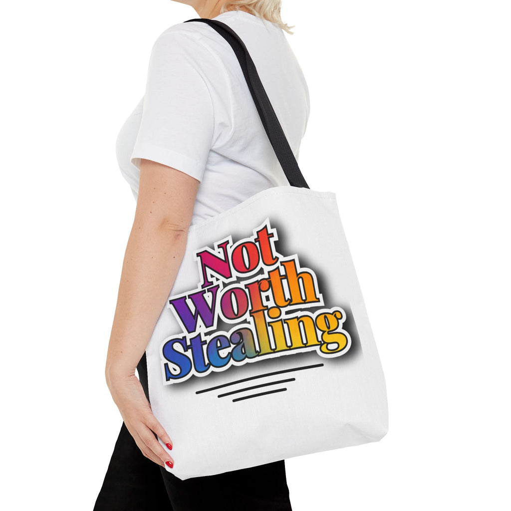 Not Worth Stealing Tote Bag - Unique and Fun Design