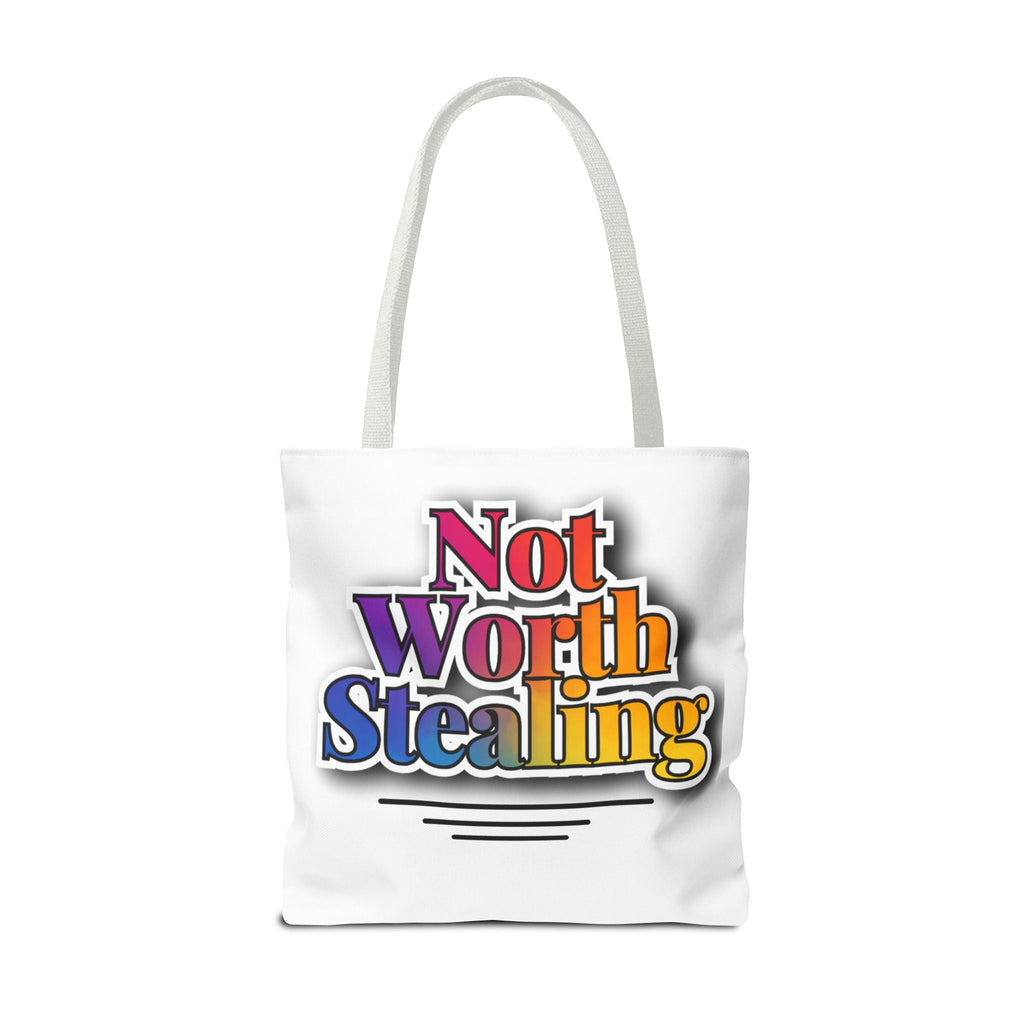 Not Worth Stealing Tote Bag - Unique and Fun Design