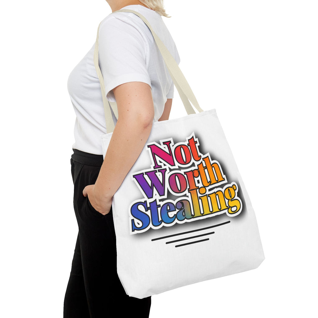 Not Worth Stealing Tote Bag - Unique and Fun Design