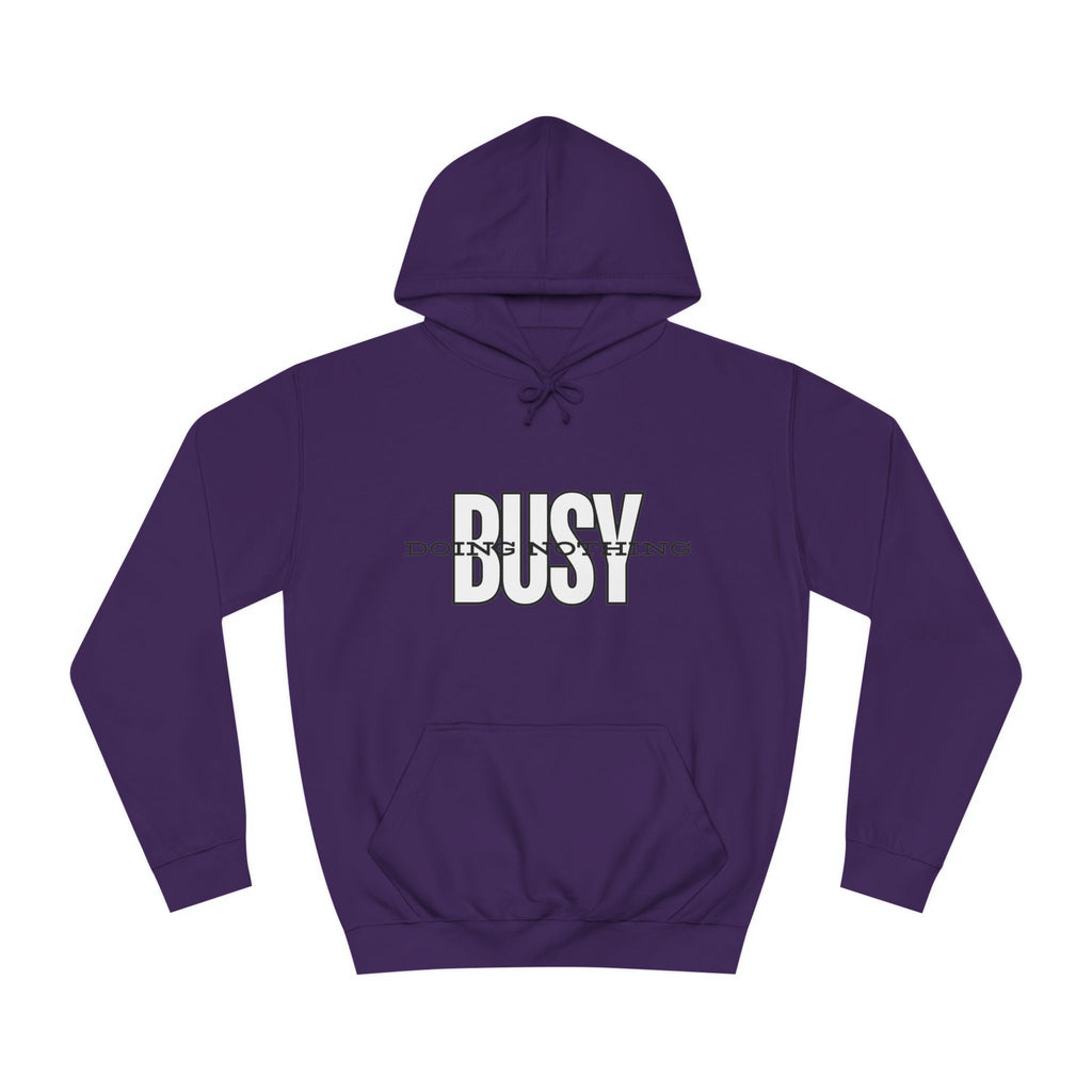 Unisex Busy Doing Nothing Hoodie - Long Sleeve Adult Sweatshirt Women's Top