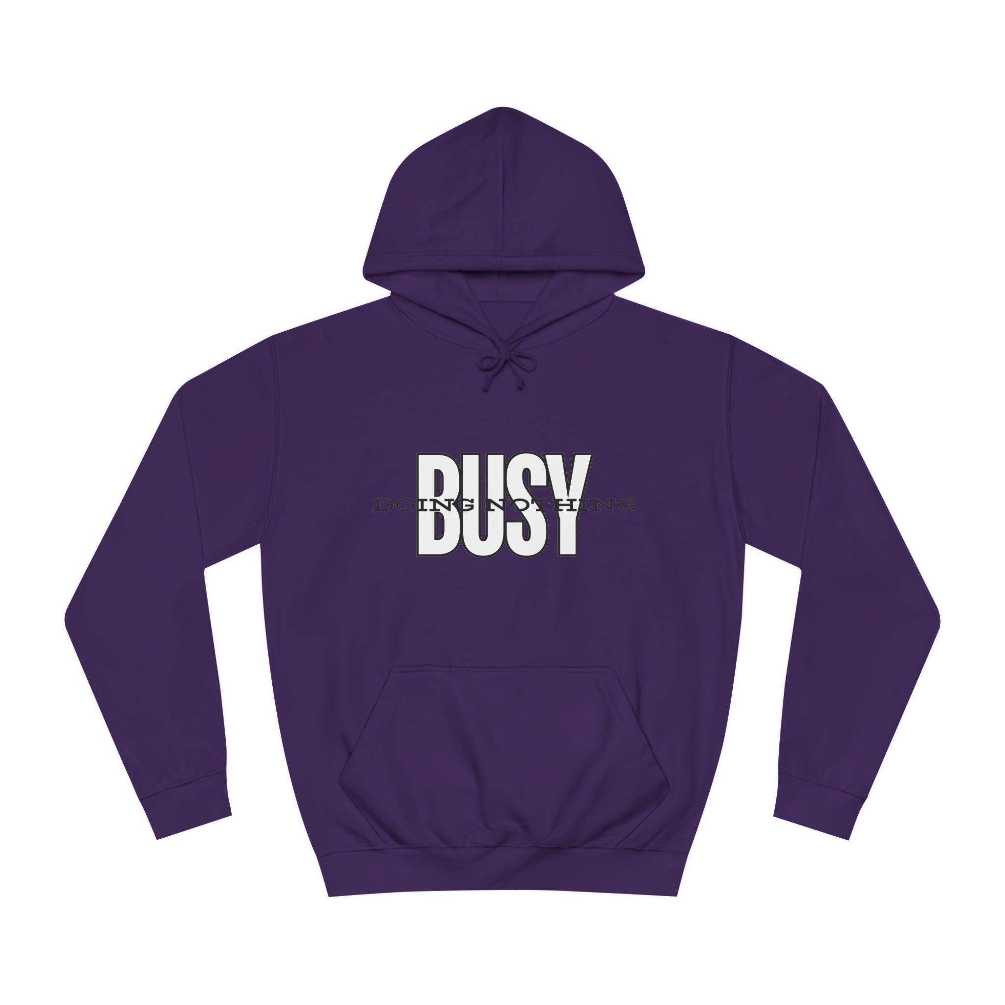 Unisex Busy Doing Nothing Hoodie - Long Sleeve Adult Sweatshirt Women's Top