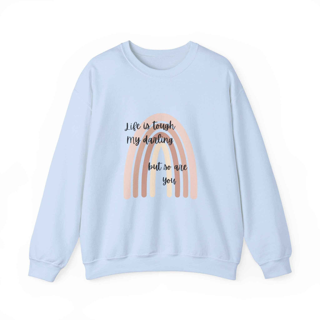 Life is tough: Crewneck Adult Sweatshirt Women's Top
