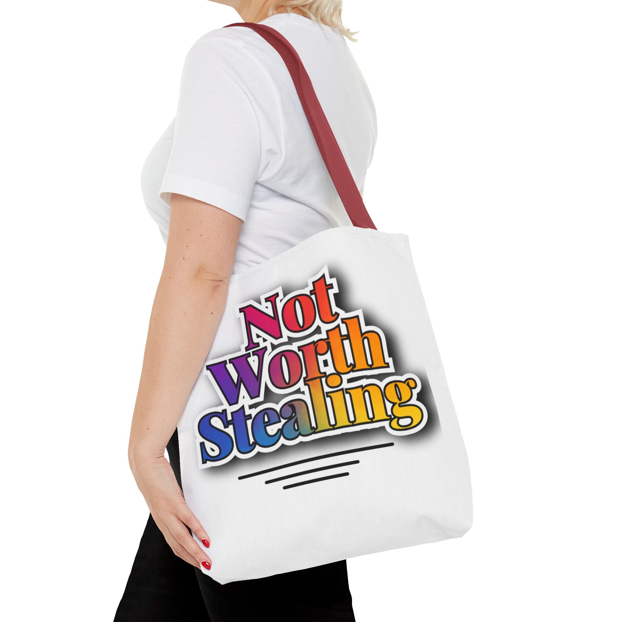 Not Worth Stealing Tote Bag - Unique and Fun Design