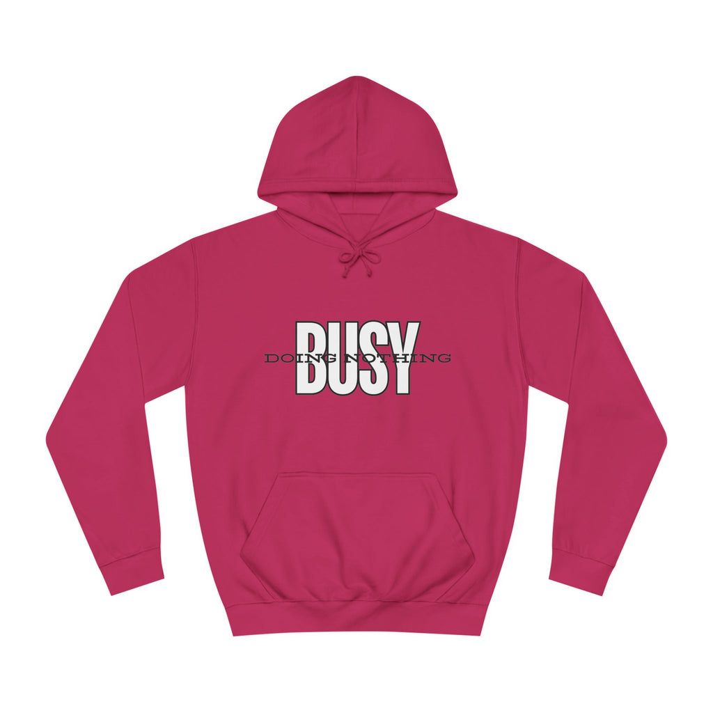Unisex Busy Doing Nothing Hoodie - Long Sleeve Adult Sweatshirt Women's Top