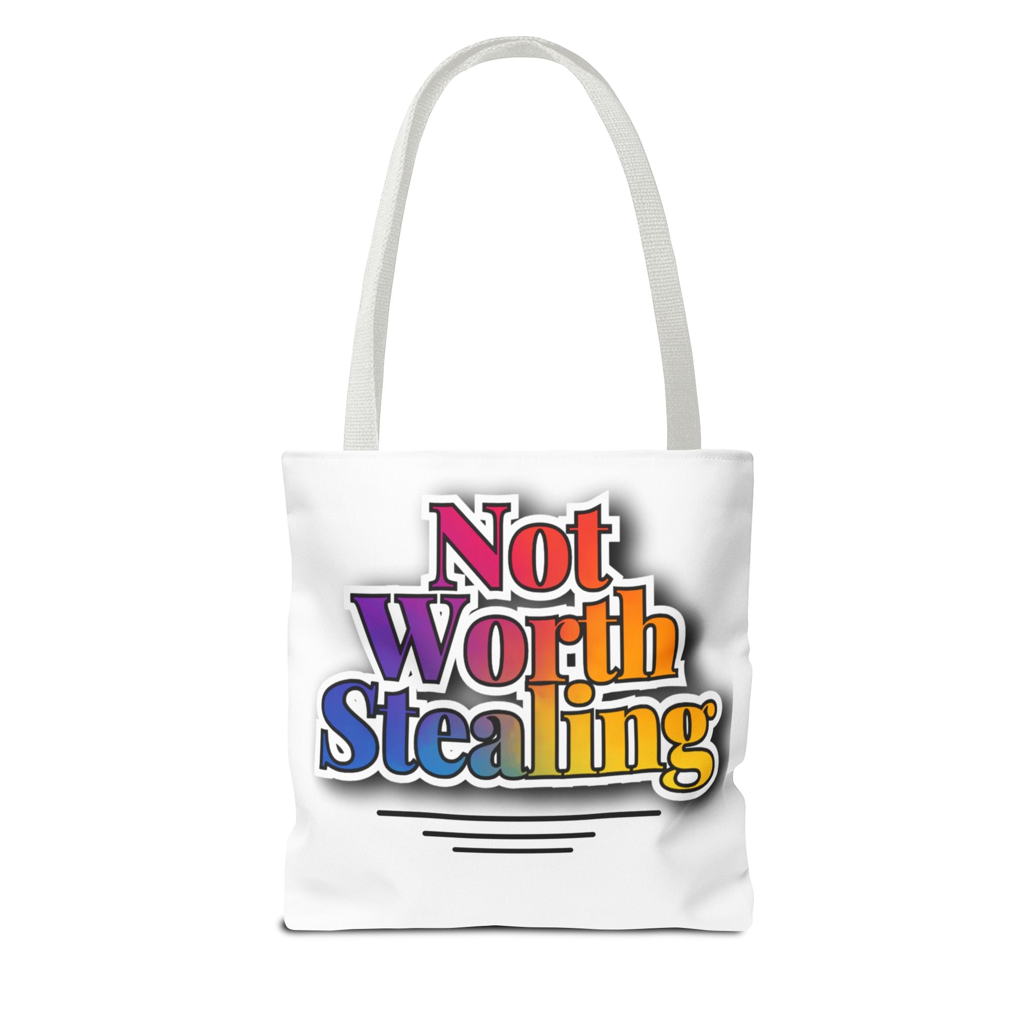 Not Worth Stealing Tote Bag - Unique and Fun Design