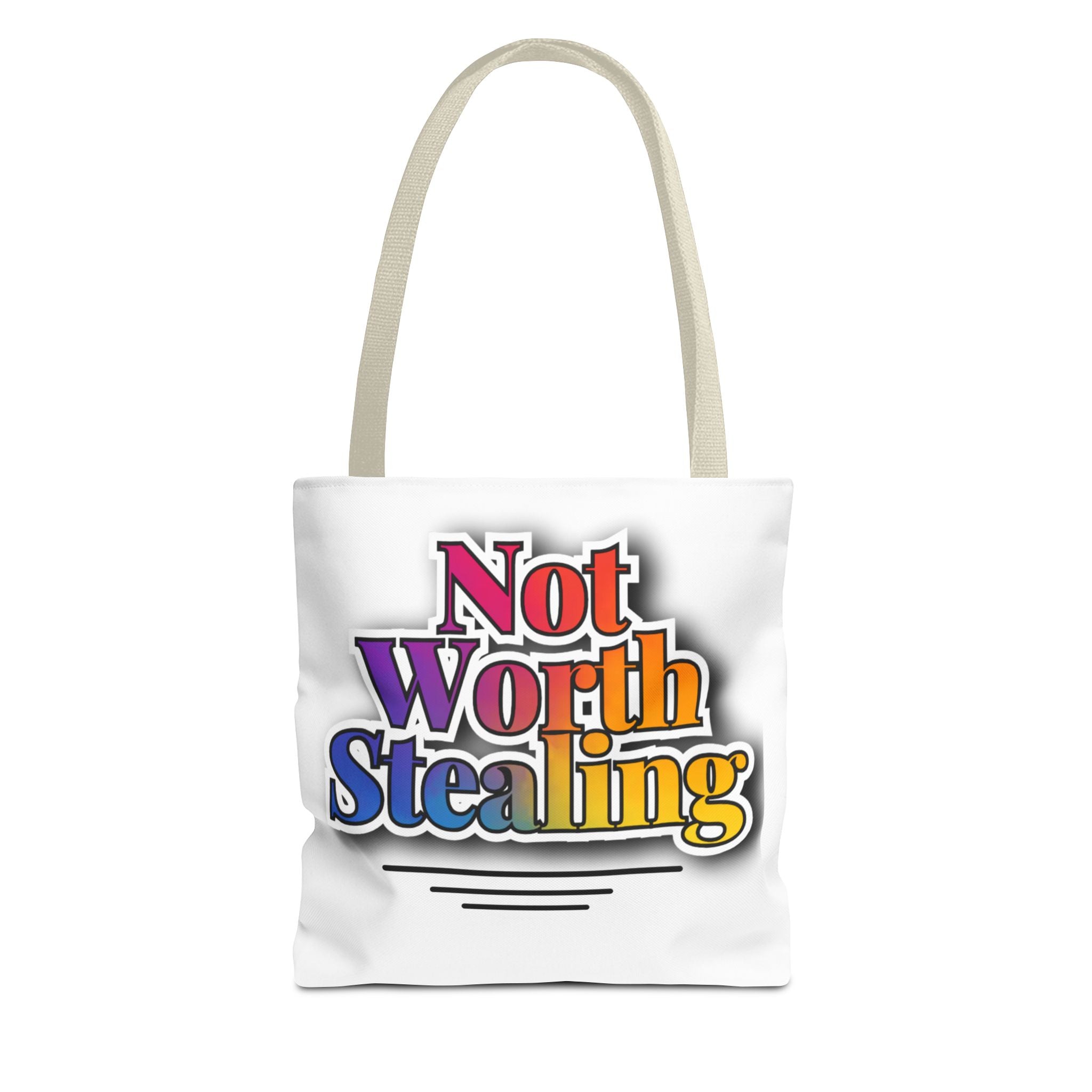 Not Worth Stealing Tote Bag - Unique and Fun Design