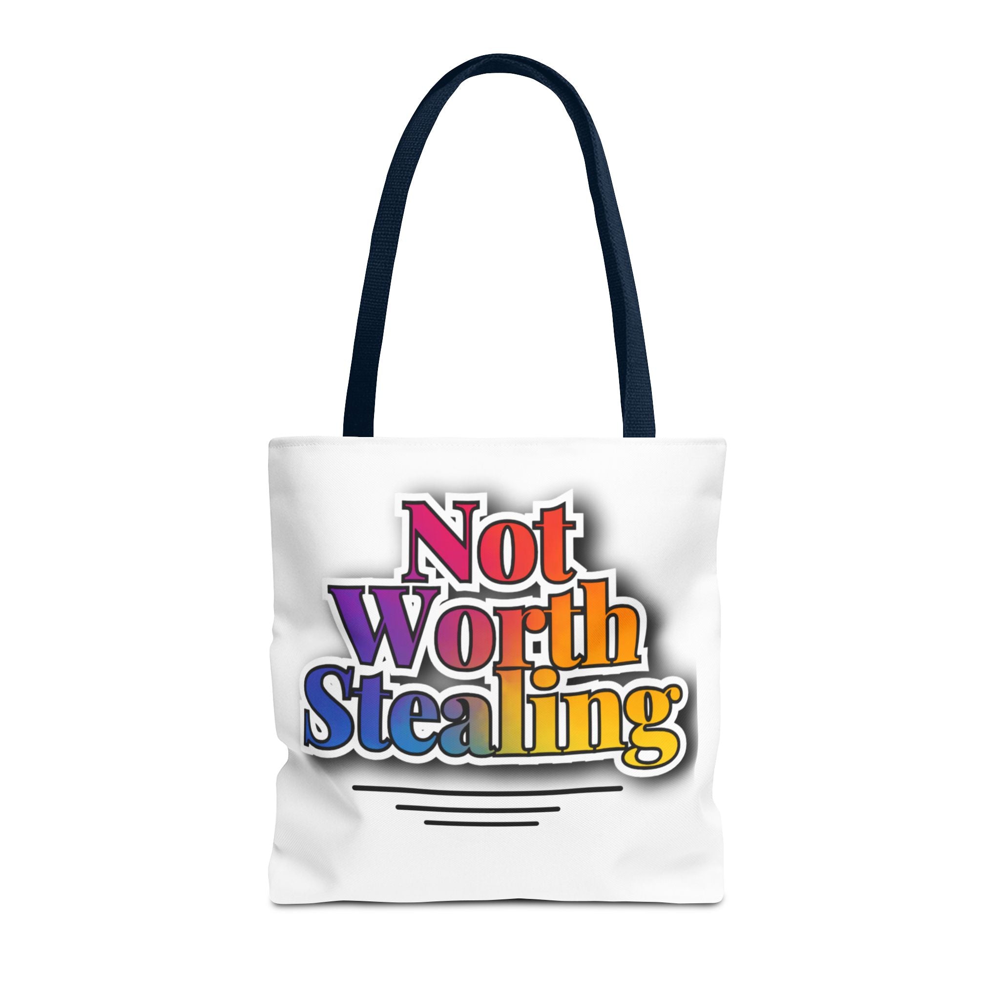 Not Worth Stealing Tote Bag - Unique and Fun Design