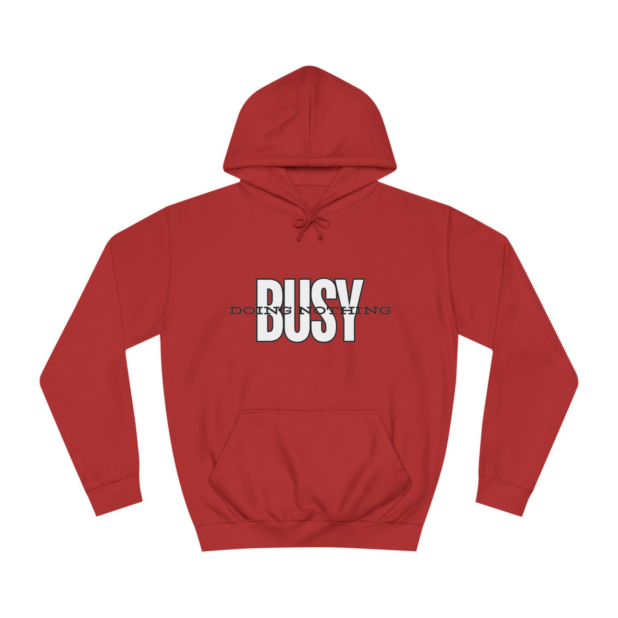 Unisex Busy Doing Nothing Hoodie - Long Sleeve Adult Sweatshirt Women's Top