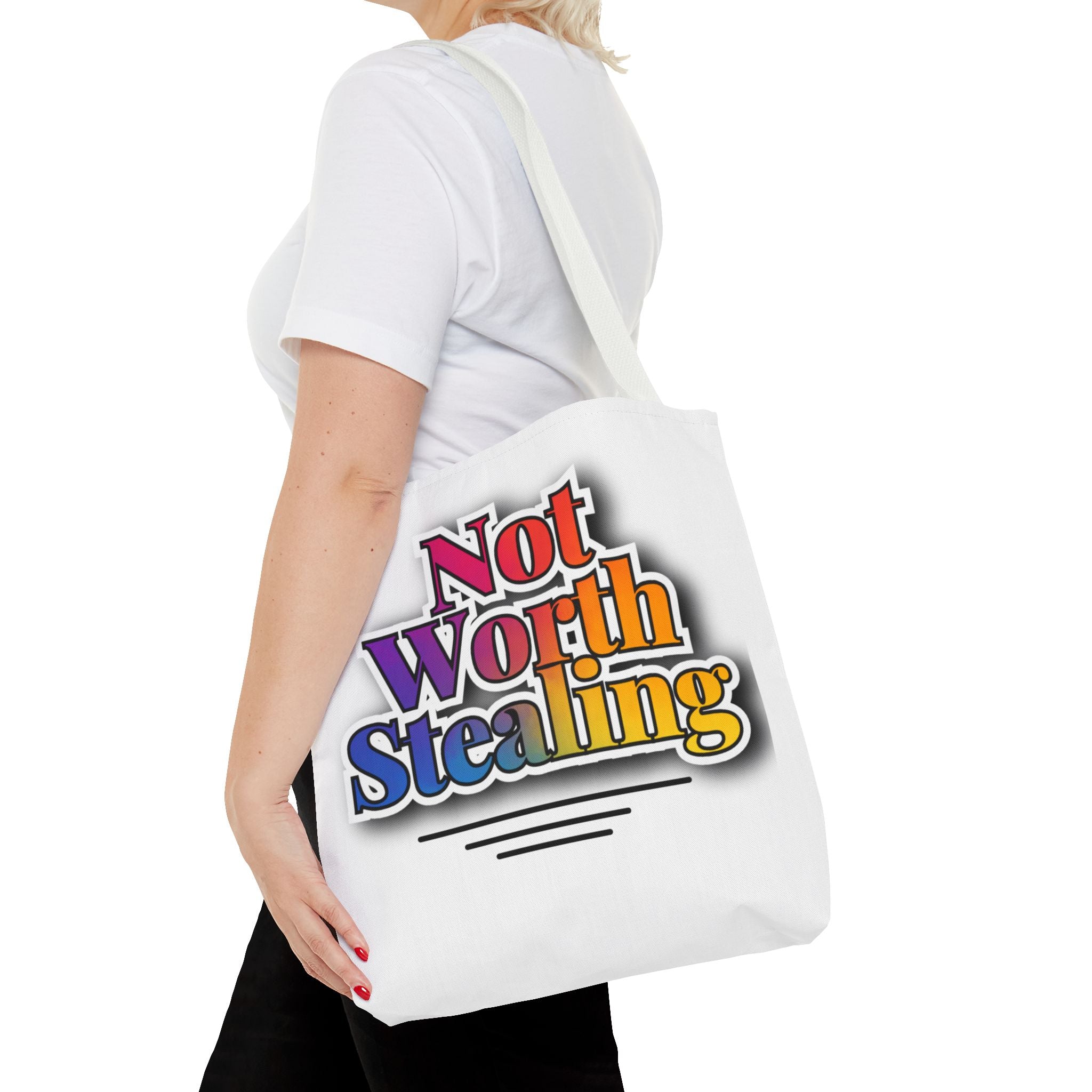 Not Worth Stealing Tote Bag - Unique and Fun Design
