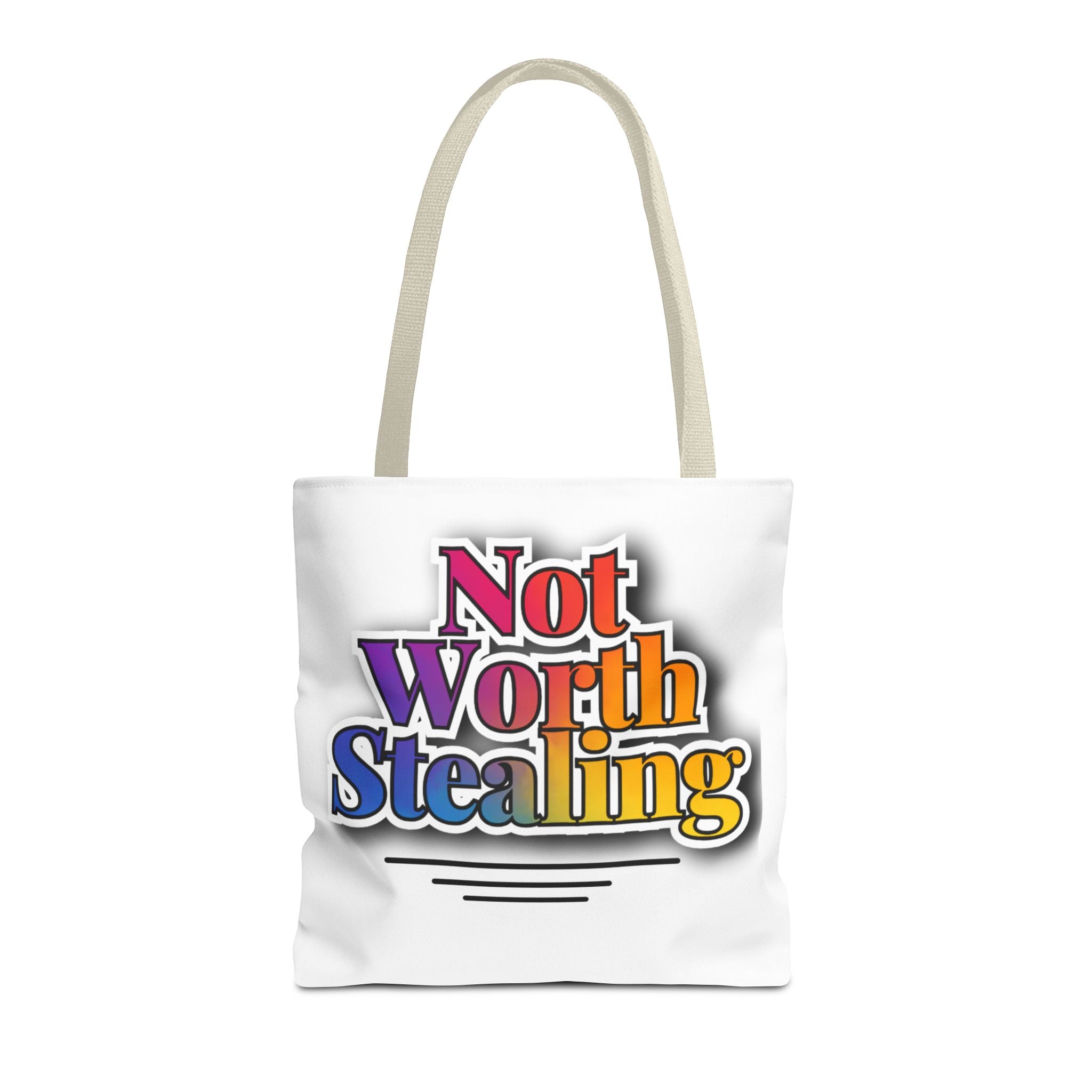 Not Worth Stealing Tote Bag - Unique and Fun Design
