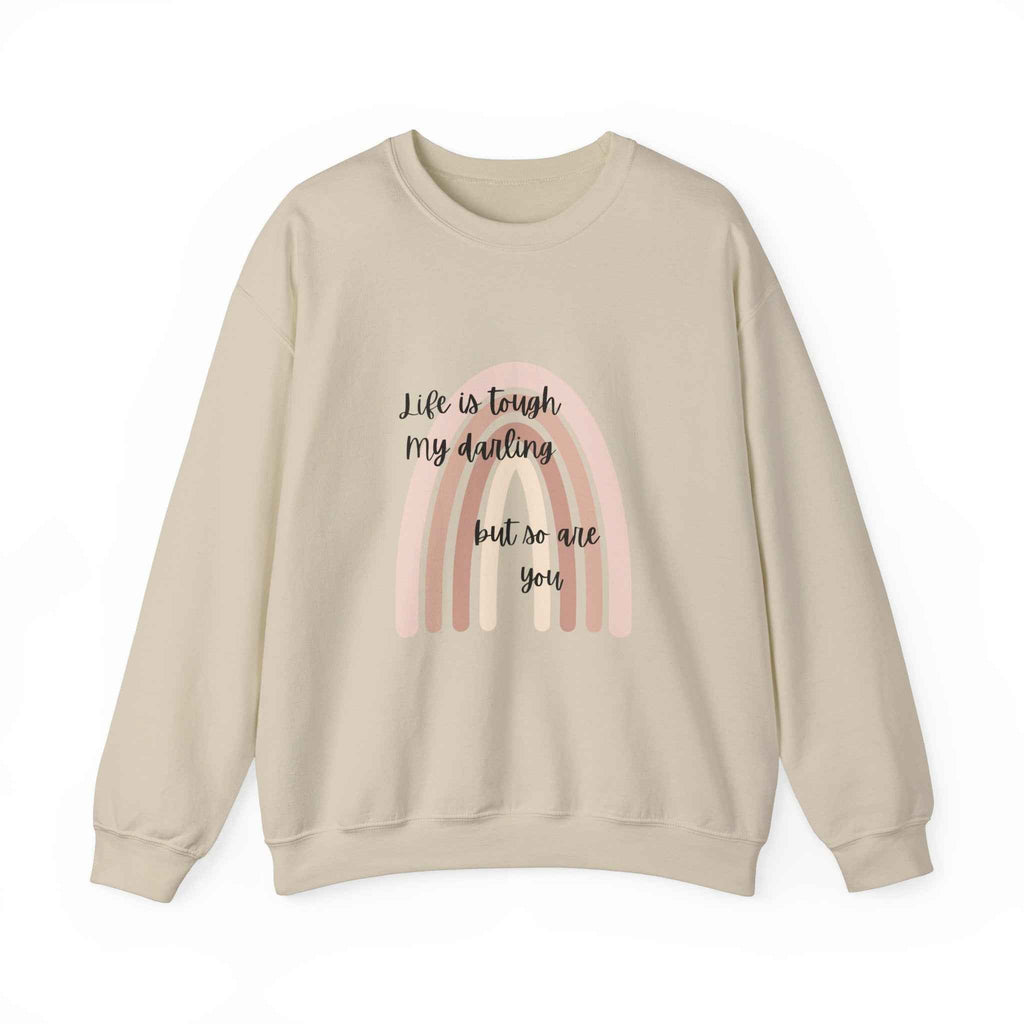 Life is tough: Crewneck Adult Sweatshirt Women's Top