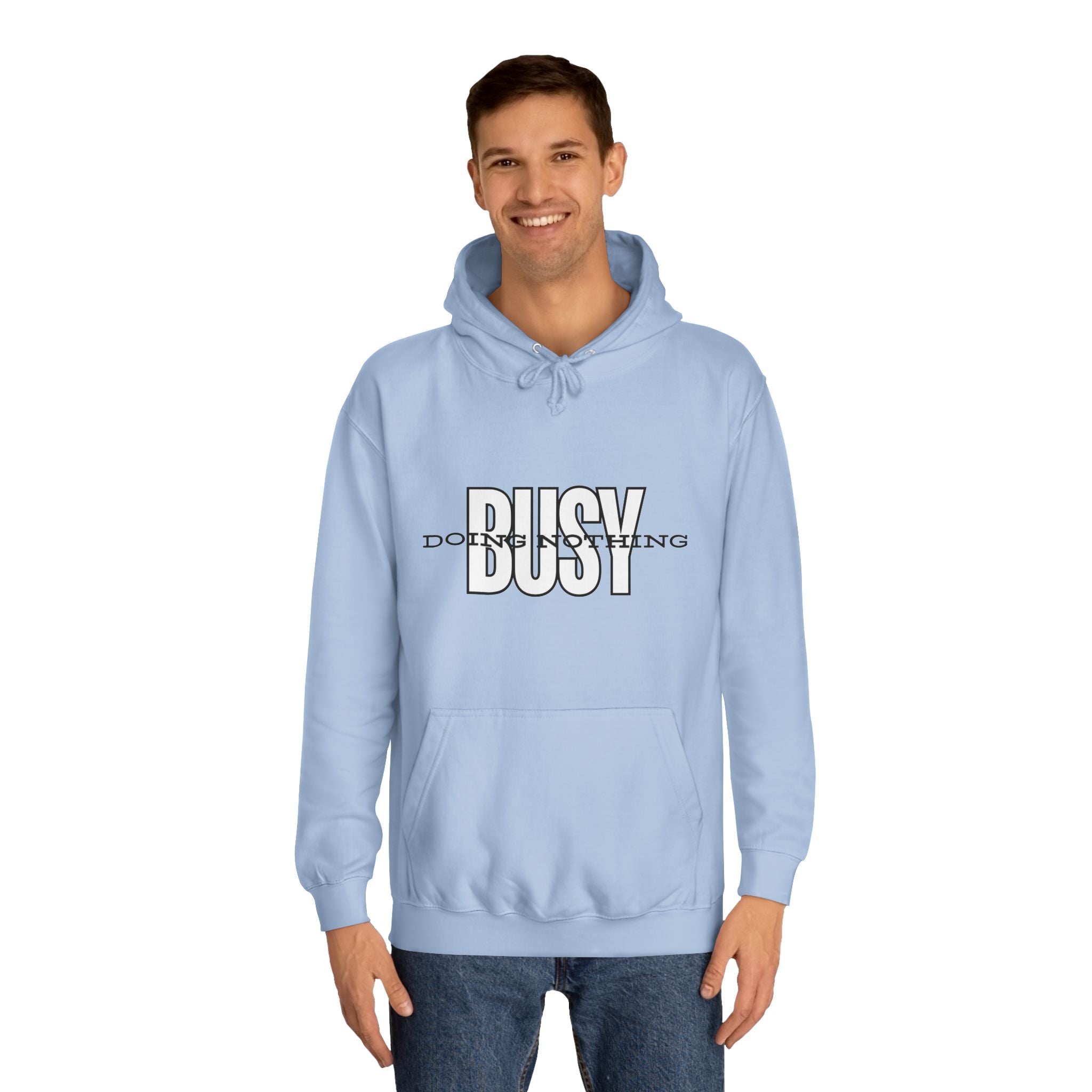 Unisex Busy Doing Nothing Hoodie - Long Sleeve Adult Sweatshirt Women's Top