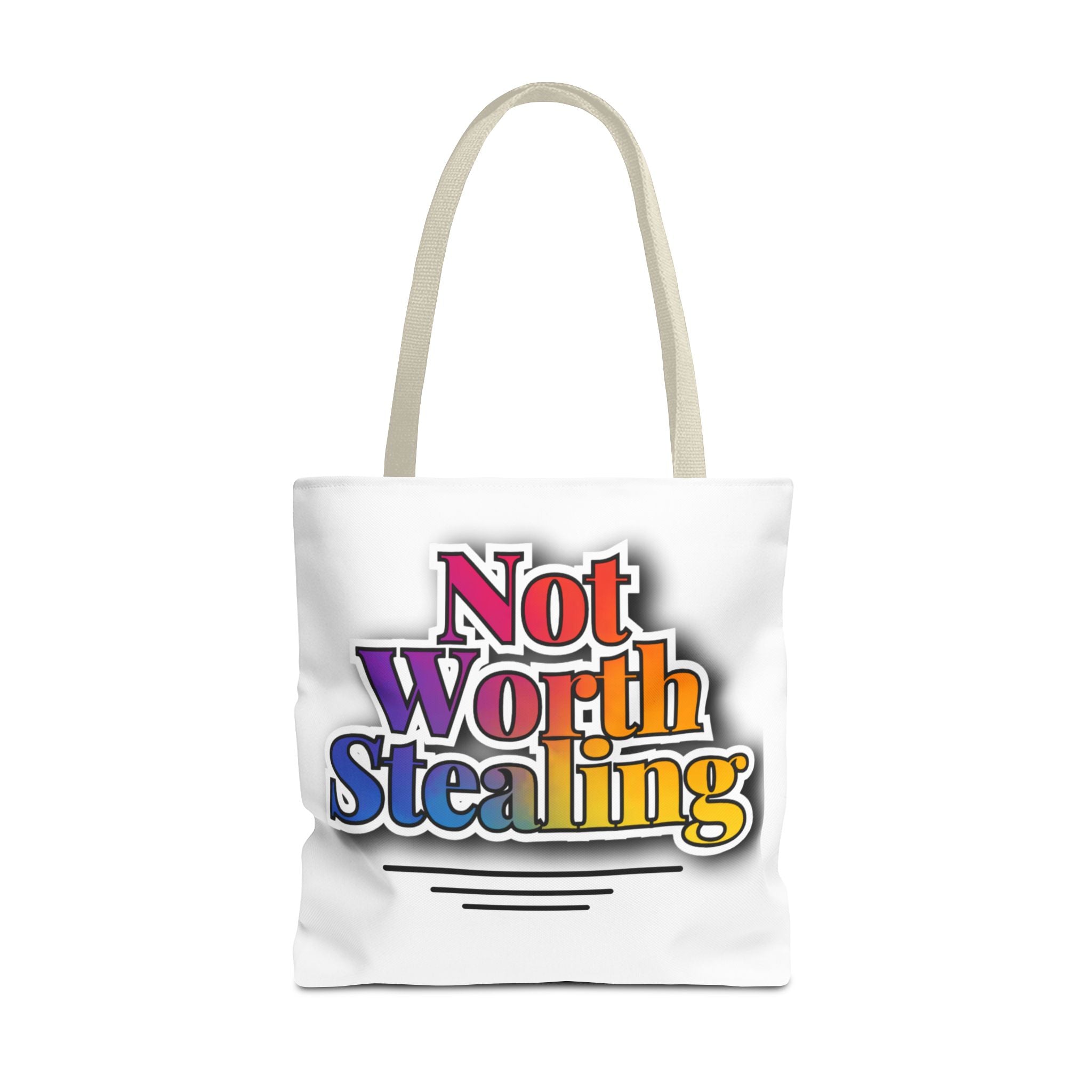 Not Worth Stealing Tote Bag - Unique and Fun Design