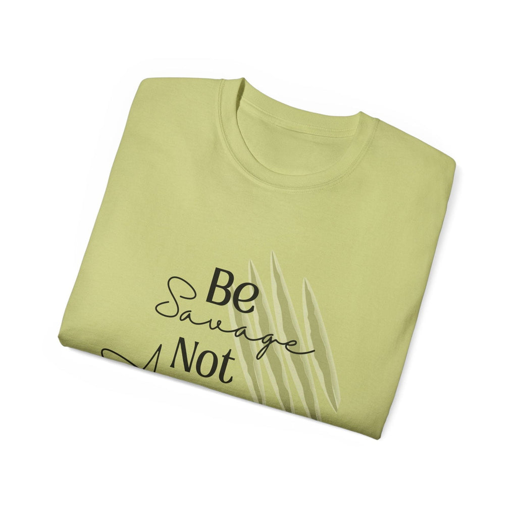 Be Savage T-shirt: Premium Cotton Women's T-shirt