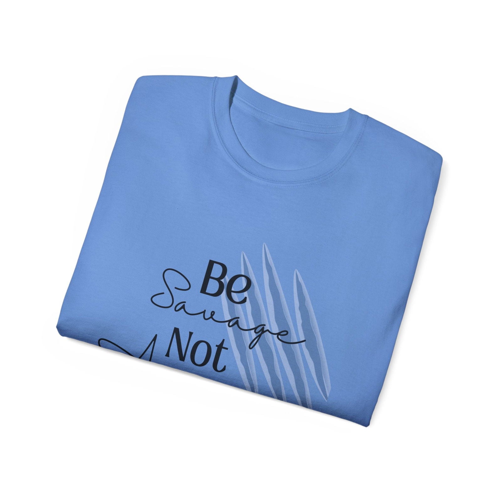 Be Savage T-shirt: Premium Cotton Women's T-shirt